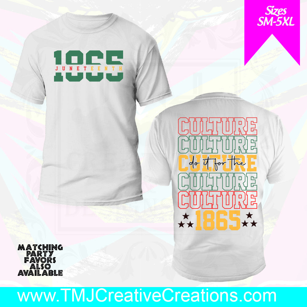 JUNETEENTH Do It For The Culture Front/Back T-Shirt