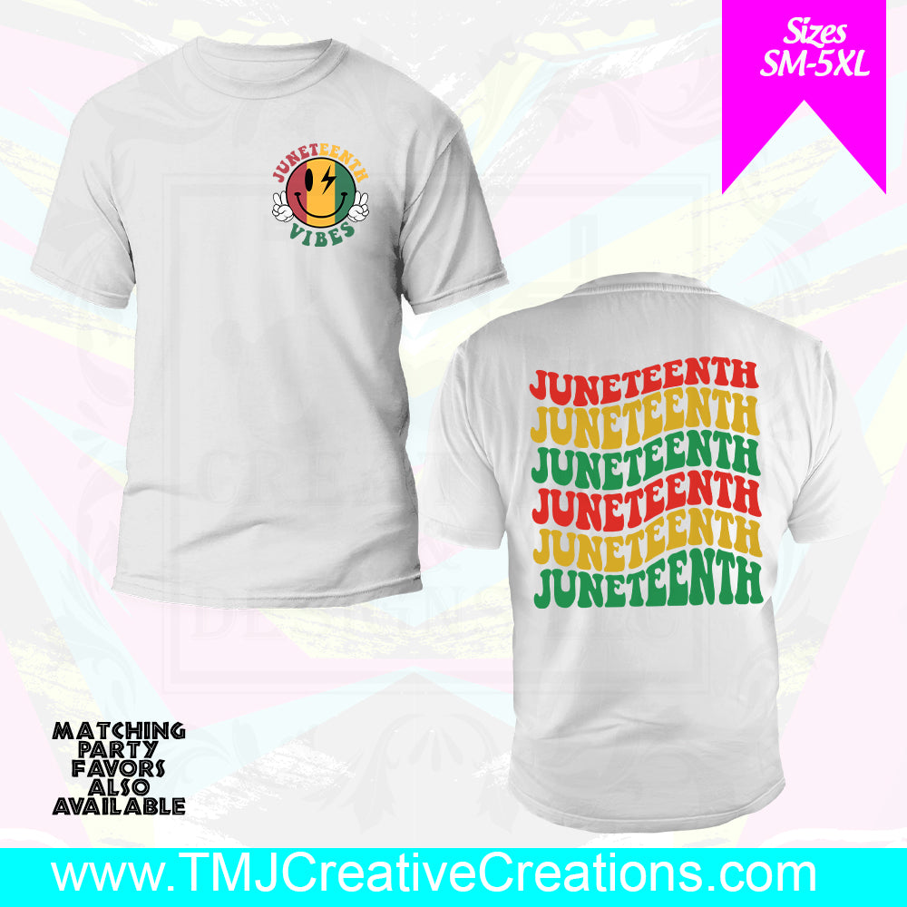 JUNETEENTH VIBES Front/Back T-Shirt
