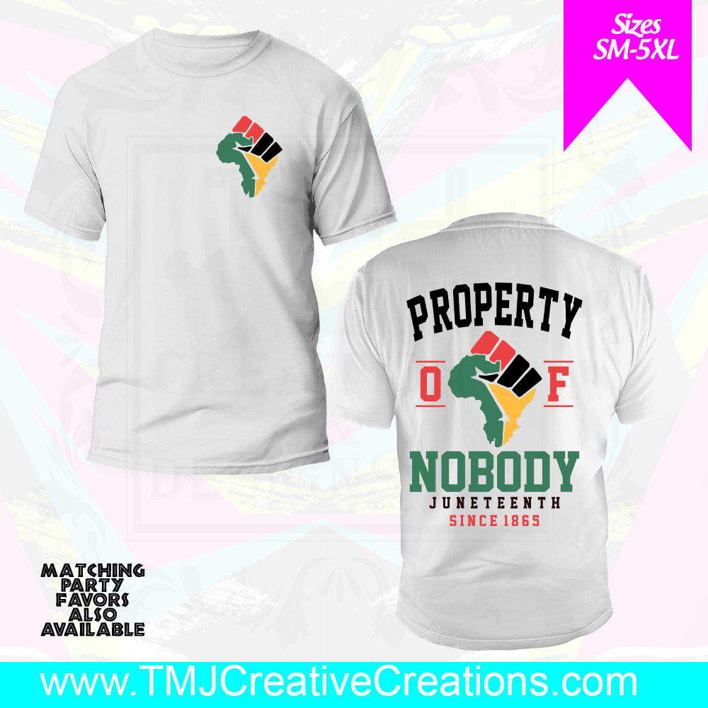 JUNETEENTH PROPERTY OF NO ONE Front/Back T-Shirts