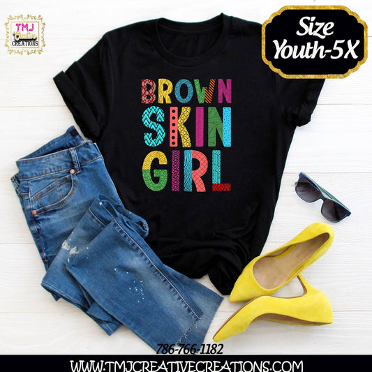BROWN SKIN GIRL TShirts Brown Skin Girl Shirts Cokorful TShirt Black Girl Magic Shirt Black Girl Magic Tshirt Birthday Day Gift Ideas