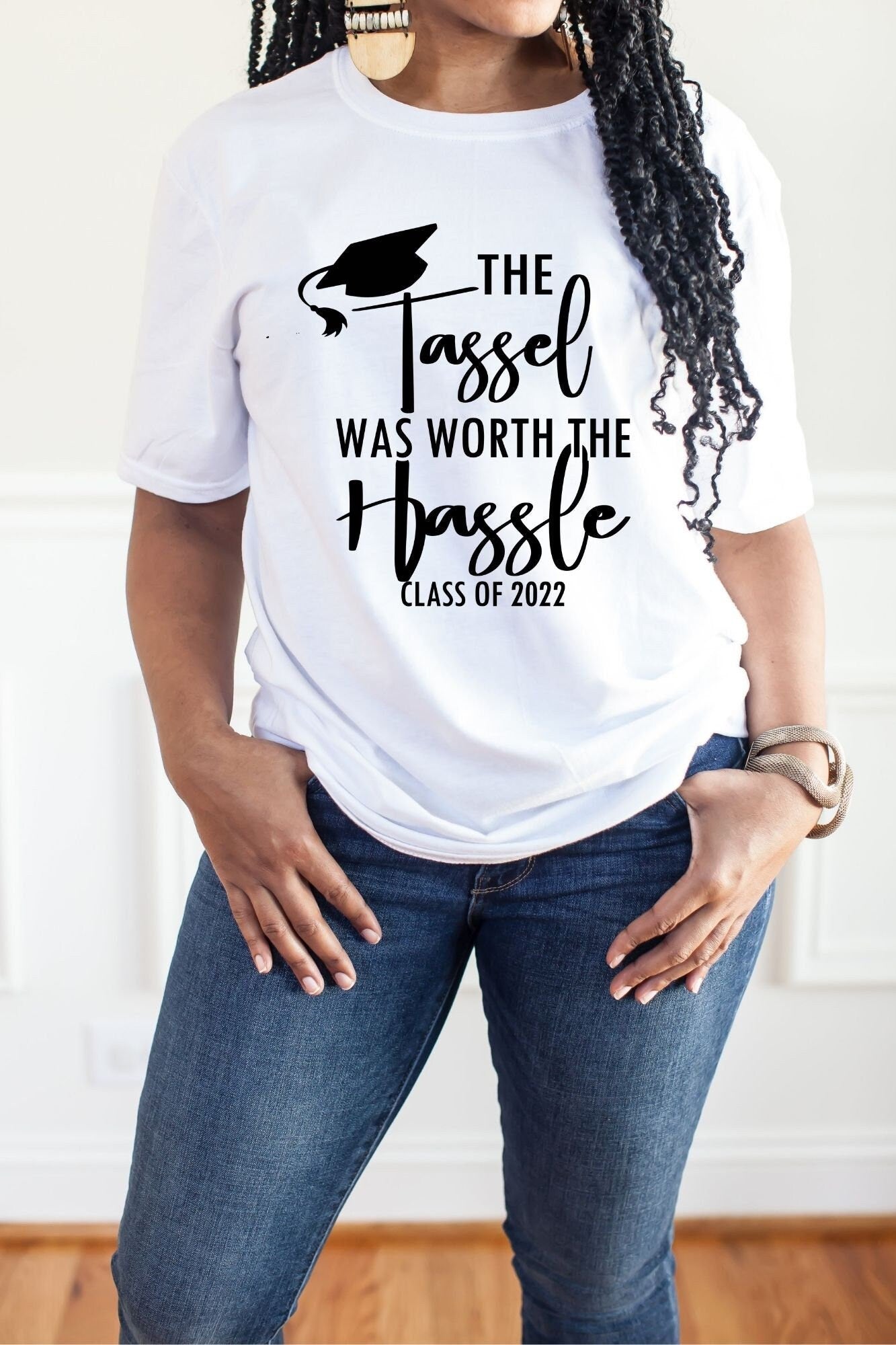 2022 GRADUATION SHIRTS The Tassel Was Worth The Hassle Shirt Graduate T-Shirt Proud Parents Graduation Shirt Proud Family Graduation Shirt