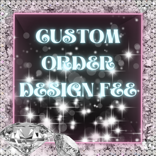CUSTOM ORDER DESIGN FEE