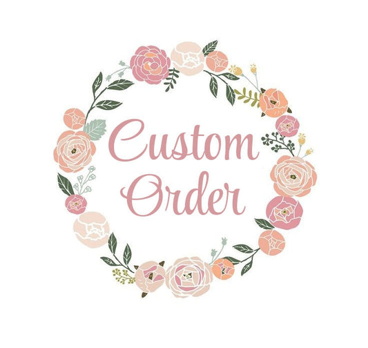 Custom Order