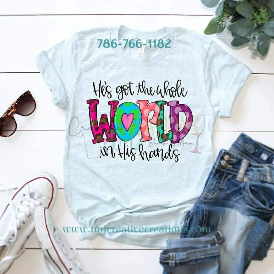 HE'S GOT THE Whole World In His Hands Shirt The Whole World T-Shirt He's Got The Whole World T-Shirt Christian Shirt