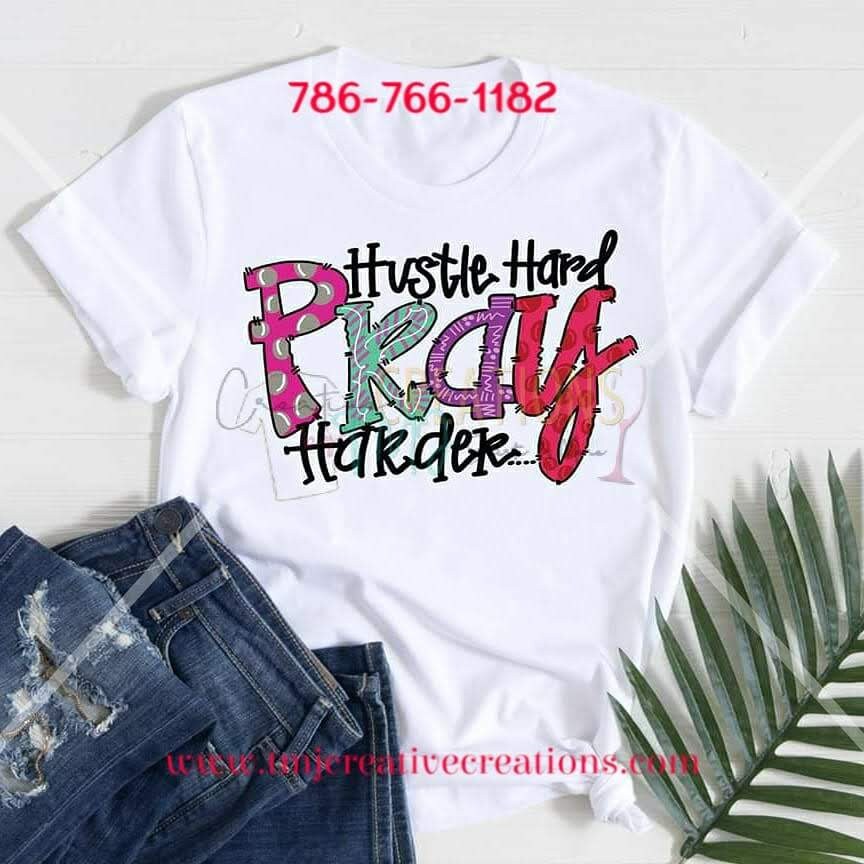 HUSTLE HARD PRAY Harder T-Shirt Hustle Hard Shirt Pray Hard Tee Hustl Hard Tee Hustle Hard Pray Harder Shirt Christain Tshirt Faith Shirt