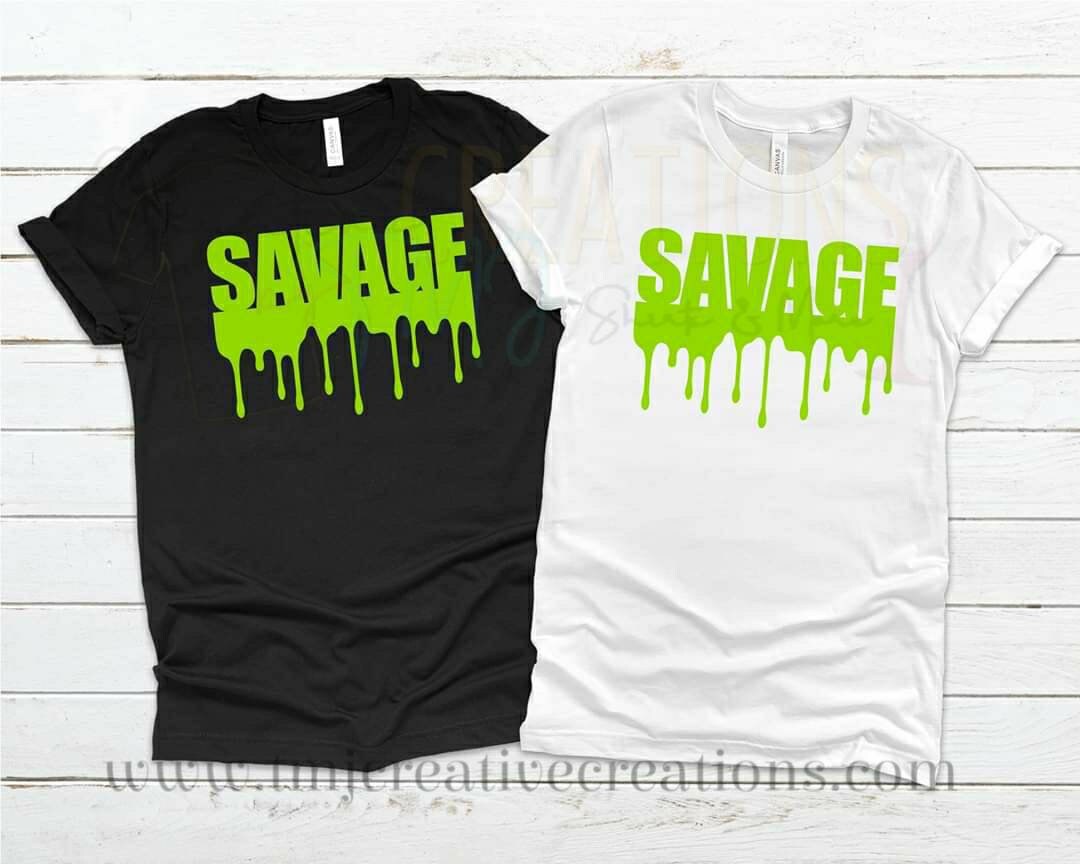 SAVAGE DRIP SHIRT Hot Girl T-Shirt Hot Girl Summer Woman T-Shirt Teenager Shirt Young Woman Shirt Cute Shirt Imma Savage Shirt Classy Bougie