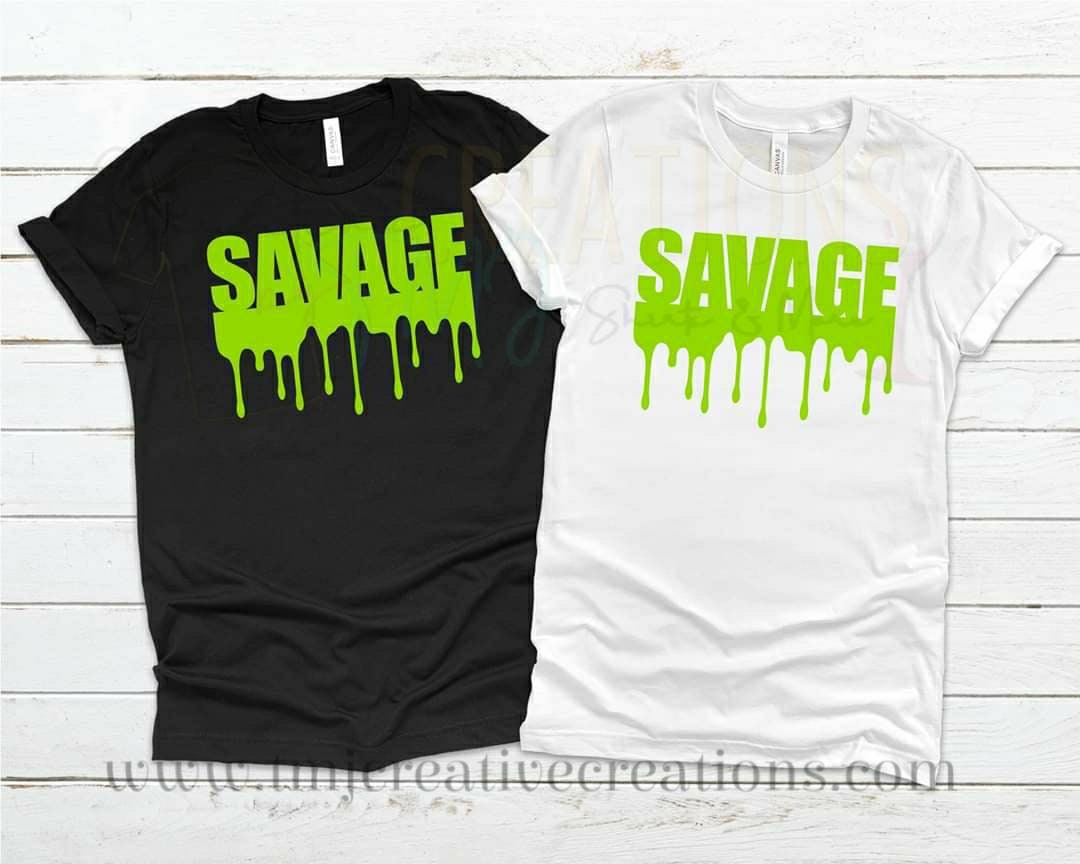 SAVAGE DRIP SHIRT Hot Girl T-Shirt Hot Girl Summer Woman T-Shirt Teenager Shirt Young Woman Shirt Cute Shirt Imma Savage Shirt Classy Bougie