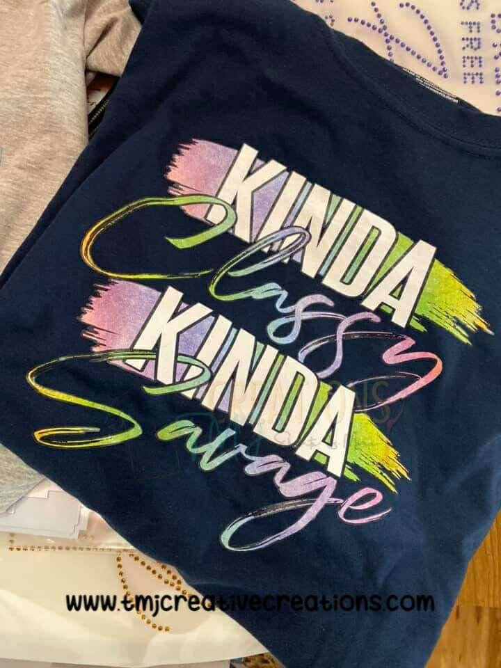 KINDA SAVAGE KINDA Savage Shirt Hot Girl T-Shirt Woman T-Shirt Teenager Shirt Young Woman Shirt Cute Shirt Imma Savage Shirt Classy Bougie