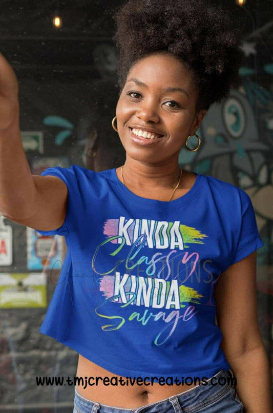 KINDA SAVAGE KINDA Savage Shirt Hot Girl T-Shirt Woman T-Shirt Teenager Shirt Young Woman Shirt Cute Shirt Imma Savage Shirt Classy Bougie