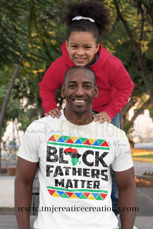 BLACK FATHERS MATTER Shirts Fathers Day Shirt, Fathers Day, Dad Shirts, Dad Tshirts, shirts for men, Guy Gifts, Gifts Black Lives Matter