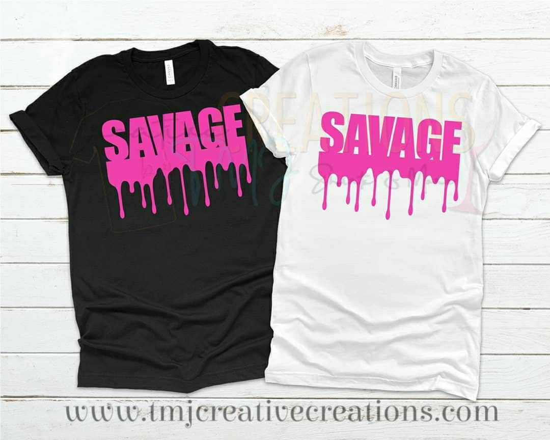 SAVAGE DRIP SHIRT Hot Girl T-Shirt Hot Girl Summer Woman T-Shirt Teenager Shirt Young Woman Shirt Cute Shirt Imma Savage Shirt Classy Bougie