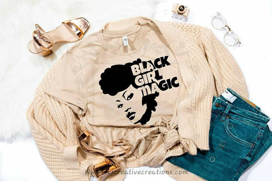 BLACK GIRL MAGIC Shirt Black Girl Magic T-Shirt Afro Girl T-Shirt Afro Woman T-Shirt Woman T-Shirt Lady Shirt Black Girl Magic Afro Girl