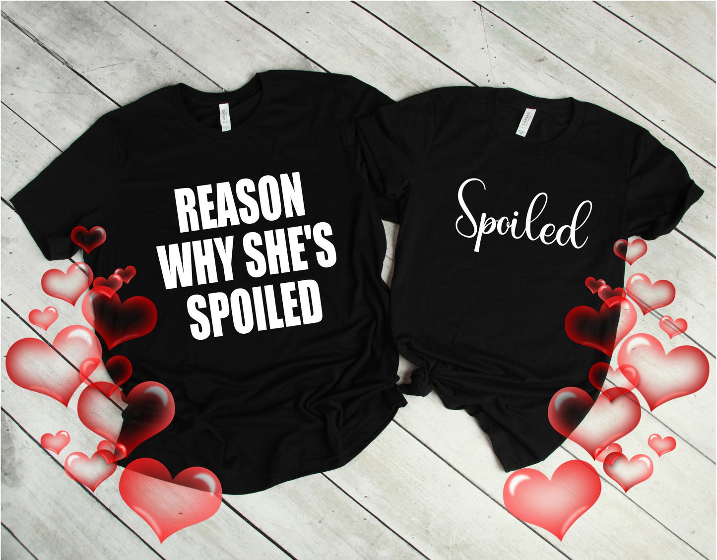 SPOILED T-SHIRT Spoiled Shirt The Reason Shes Spoiled Shirt Reason Why Shes Spoiled T-Shirts Anniversary Shirts Anniversary T-Shirts
