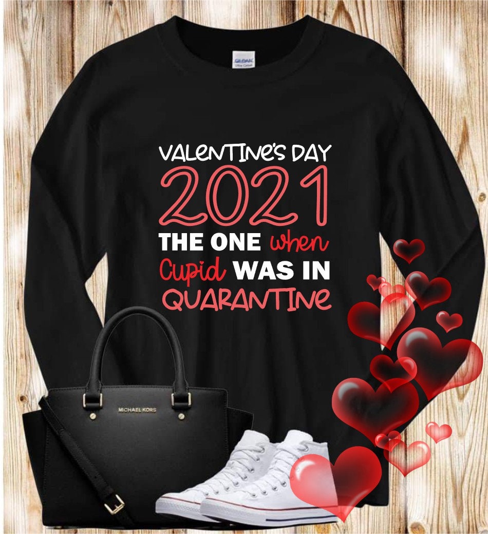 QUARANTINE VALENTINES DAY 2021 Shirt Valentines Day T-Shirt Couples Shirt Valentines Tee Quarantined Cupid Shirts Him and Her T-Shirts