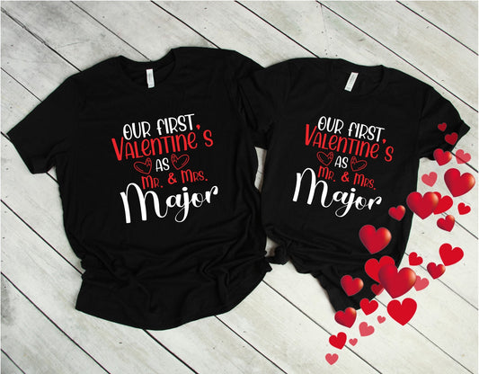 OUR 1st VALENTINES DAY Shirt Our 1st Valentines Day T-Shirt First Valentines Day As Mr and Mrs Tee 1st Valentine Shirts Him and Her T-Shirts