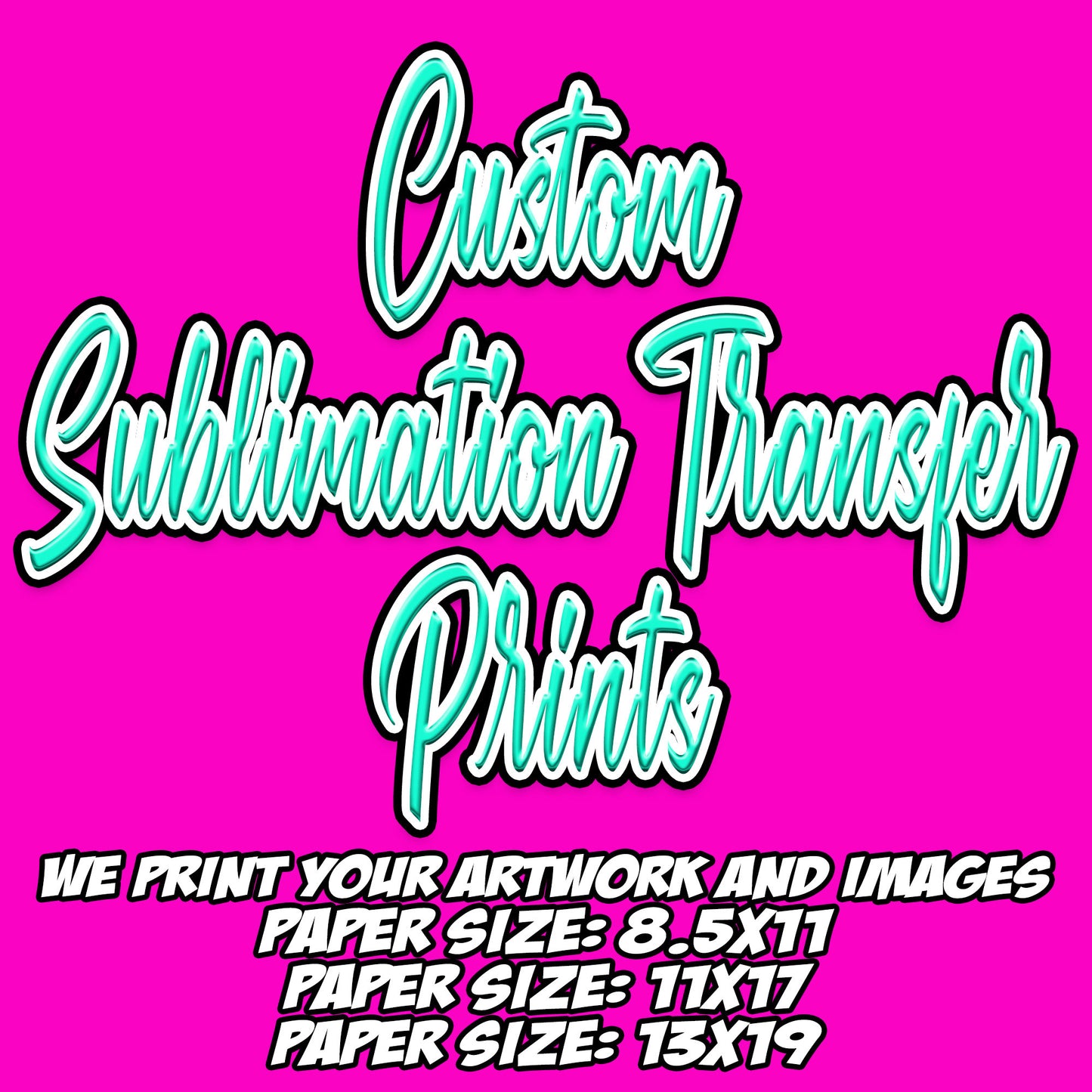 CUSTOM DYE SUBLIMATION Transfers Ready To Press printing service for tshirts, sublimation prints, custom sublimation transfers