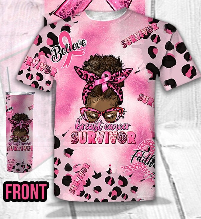 BREAST Cancer SURVIVOR Or WARRIOR Messy Bun T-Shirt and Tumbler Bundle Breast Cancer Allover Shirt Cancer Tumbler Bundle Cancer 3D Shirt