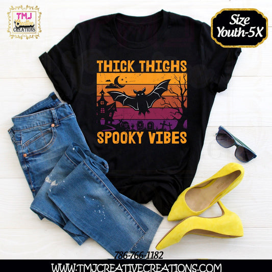 THICK THIGHS SPOOKY Halloween T-Shirt Thick Thighs Spooky Vibes T-Shirt Halloween T-Shirt Halloween Shirt T-shirt Scary Movie Shirt